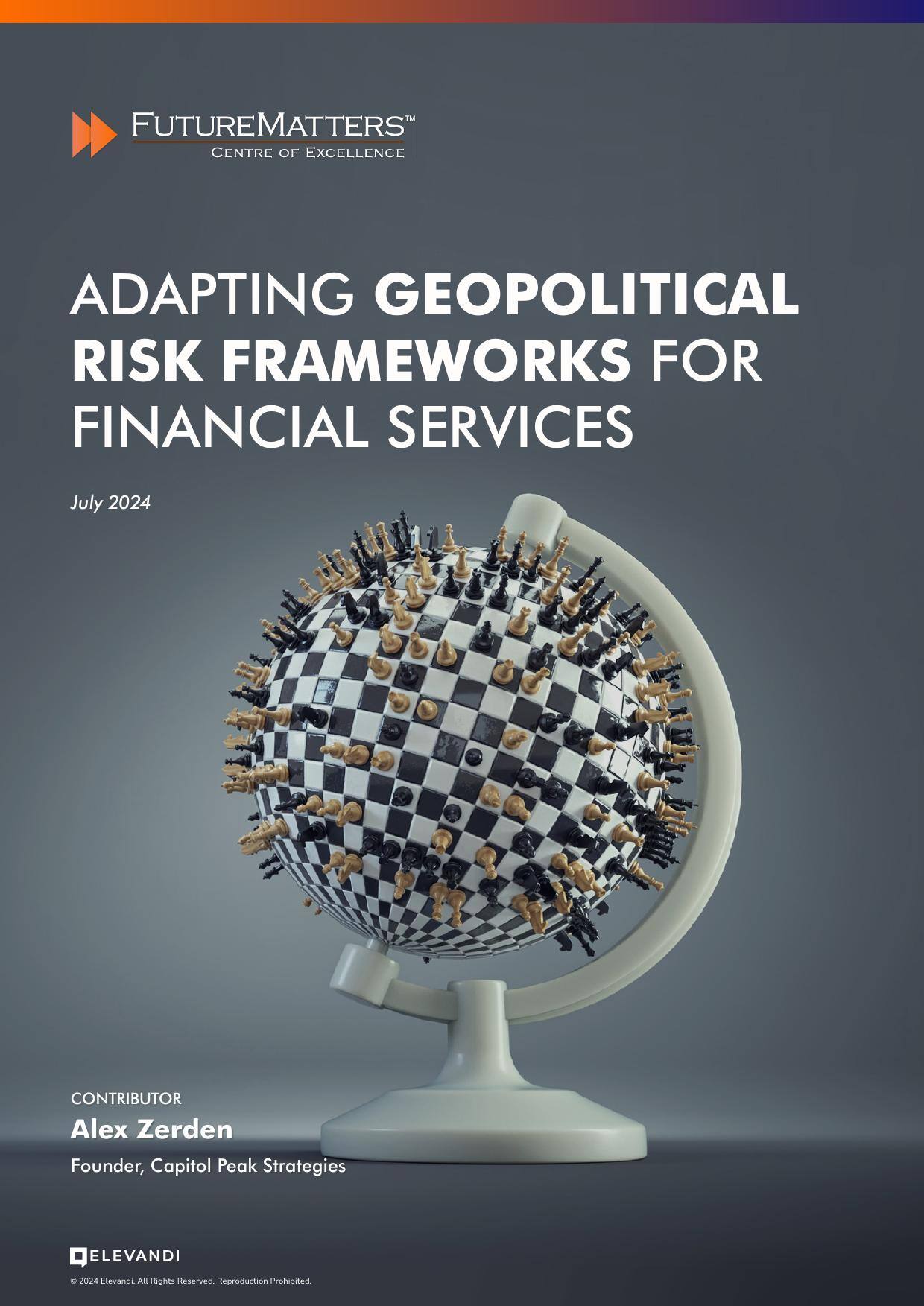 Adapting Geopolitical Risk Frameworks for Financial Services - Alex Zerden - July 2024